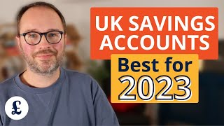 Best Savings Accounts in the UK for 2023 [upl. by Venuti]