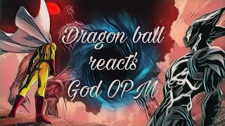 Dragon Ball React to Saitama Saitama vs GodPart final [upl. by Abigale]