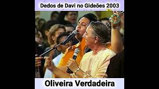 Dedos de Davi quotOliveira Verdadeiraquot Gideões Missionários 2003 [upl. by Attoynek]