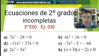 Ecuaciones de segundo grado incompletas y polinómicas sencillas 3 eso 03 030 José Jaime Mas [upl. by Robbi]