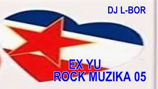 EX YU ROCK MUZIKA 05 [upl. by Sosthina]