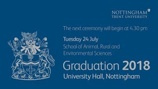 NTU Graduation 2018 Ceremony 24 School of Animal Rural and Environmental Sciences 430 pm [upl. by Inaffit]