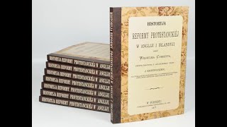 Gabriel Maciejewski o książce quotHistoria reformy protestanckiej w Anglii i Irlandiiquot [upl. by Ridglea]