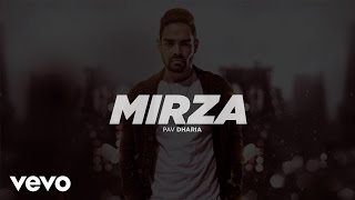 Pav Dharia  Mirza Full Video [upl. by Akienaj]