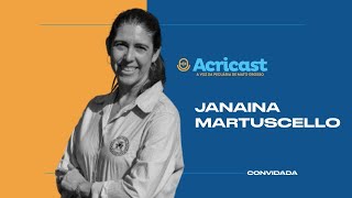 ACRICAST 07  Janaina Martuscello [upl. by Gadmann]