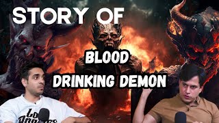 Scary Story of Demon Drinking Human Blood scarystories demon RealHitVideos podcast [upl. by Aneeram]