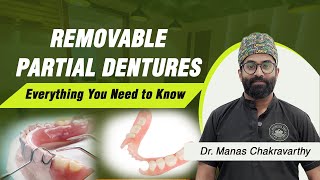 Complete Guide to Removable Partial Dentures Uses amp Types Dr Manas Chakravarthy  Aesthetica Veda [upl. by Carlos647]