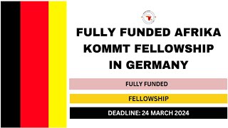 Afrika Kommt Fellowship in Germany  Fully Funded Fellowship in Germany  Afrika Kommt [upl. by Fortunna]