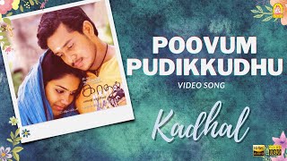 Poovum Pudikkudhu  HD Video Song  Kadhal  Bharath  Sandhya  Jousha Sridhar  Ayngaran [upl. by Ynnob6]