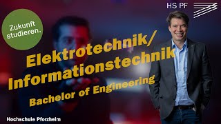 ElektrotechnikInformationstechnik Bachelor of Engineering  Studium an der Hochschule Pforzheim [upl. by Haroppiz]