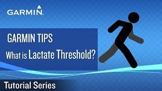 Tutorial  Garmin Tips What is Lactate Threshold [upl. by Kentigerma]