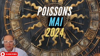 Horoscope Poissons Mai 2024 [upl. by Nevuer]