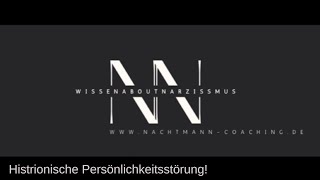 Histrionische Persönlichkeitsstörung amp Narzissmus in Partnerschaft amp Erziehung [upl. by Bendick]