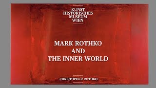 Christopher Rothko  Mark Rothko and the inner World [upl. by Kary552]