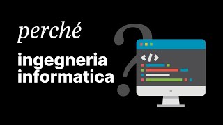 Perché ho scelto INGEGNERIA INFORMATICA 👨🏻‍💻 [upl. by Eirrac408]