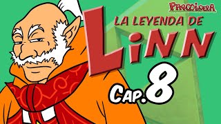 La Leyenda de Linn Cap 8  Parodiadera [upl. by Luy]