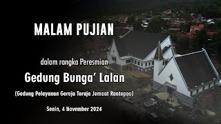 Malam Pujian dalam rangkaian Mangrara Gedung Bunga Lalan Gedung Pelayanan Jemaat Rantepao [upl. by Amr]