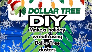 DIY Holiday Wreath using Dollar Tree dusters [upl. by Jedlicka643]