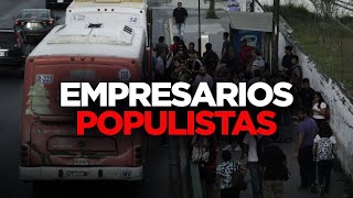 Empresarios populistas [upl. by Evy]