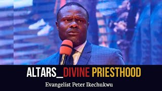 ALTARS DIVINE PRIESTHOOD  EVANGELIST IKECHUKWU PETER [upl. by Templa]