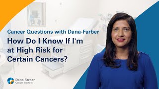 How Do I Know if Im at High Risk for Certain Cancers [upl. by Lahey751]