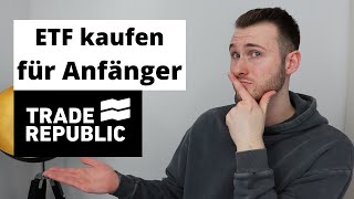 Trade Republic ETF kaufen für Anfänger  Anleitung für Anfänger [upl. by Roderich]