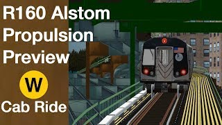 PROPULSION PREVIEW R160B Alstom W Train Cab Ride to Queensboro Plz [upl. by Pape]