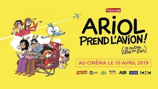 ARIOL PREND LAVION et autres têtes en lair  Bande annonce  Au cinéma le 10 avril 2019 [upl. by Euh]