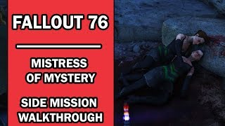 Fallout 76  Side Mission Walkthrought  Mistress of Mystery  Order of Mysteries Quests [upl. by Fonz850]