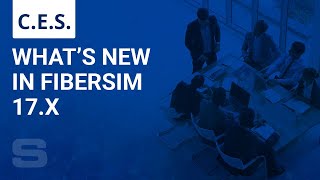 CES Whats New in Fibersim 17 x [upl. by Eibber]