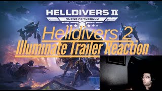 Helldivers 2 Illuminate Trailer Reaction [upl. by Marlane]