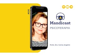 Mandicast 226  Psicoterapia [upl. by Yelekalb453]