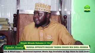 Shaykh Milaadu Kaluuma حفظه اللهTopic  Ebifaananyi mubulamu bwaba Swahaba part 13 [upl. by Asiralc]