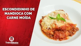 RECEITA FIT DE ESCONDIDINHO DE MANDIOCA COM CARNE MOÍDA [upl. by Cori]