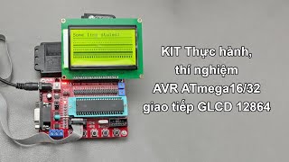 257 KIT Thực hành thí nghiệm AVR ATmega1632 giao tiếp GLCD 12864 [upl. by Eilrak]