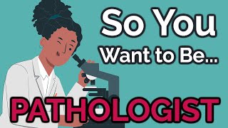 So You Want to Be a PATHOLOGIST Ep 34 [upl. by Niram]