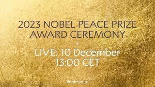 2023 Nobel Peace Prize award ceremony [upl. by Nerot497]