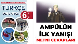 Ampulün İlk Yanışı 6 Sınıf Türkçe Ders Kitabı Sayfa 206 207 208 209 210 Cevapları [upl. by Kedezihclem]