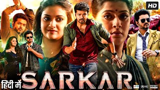 Sarkar Full Movie In Hindi Dubbed  Thalapathy Vijay  Keerthy Suresh  Varalaxmi  Review amp Fact HD [upl. by Suirtimid]