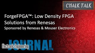 ForgeFPGA™ Low Density FPGA Solutions from Renesas  Renesas and Mouser Electronics [upl. by Dloraj259]