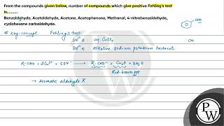 From the compounds given below number of compounds which give positive Fehlings test is Benza [upl. by Hanikehs]