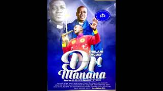 Dr Thulani Manana quotSkhalanga Kingquot Uhambe Kahle Qhawe Lethu Ft Thokozani Langa  Manana Compilation [upl. by Grieve]