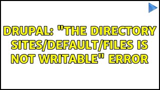 Drupal quotThe directory sitesdefaultfiles is not writablequot error [upl. by Harol]