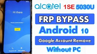 Alcatel 1Se 5030U FRP Bypass Google Account Remove Android 10 Without PC Latest Security [upl. by Vasileior]