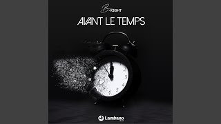 Avant le temps [upl. by Adnot616]