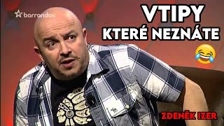 Zdeněk Izer Vtipy Které Ještě Neznáte 🤣😂 [upl. by Dao748]