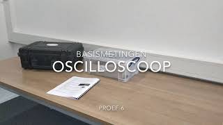 Basismetingen  Proef 6  Oscilloscoop [upl. by Pansir]