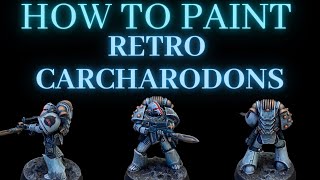 How to Paint RETRO CARCHARODONS SPACE SHARKS [upl. by Vaughn506]