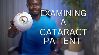 Examining The Cataract Patient What You Need To Know [upl. by Rego642]