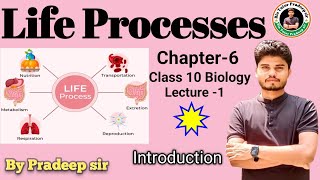 Life Processes  Lecture 1  Class 10 Science  Chapter 5  Pradeep Sir [upl. by Yvi567]